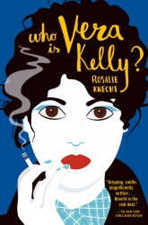 Who Is Vera Kelly? by  Rosalie Knecht