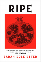 Ripe by Sarah Rose Etter